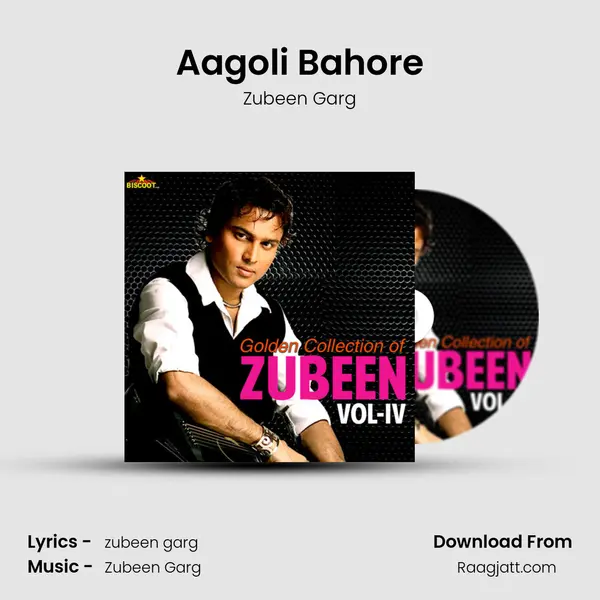 Aagoli Bahore - Zubeen Garg album cover 