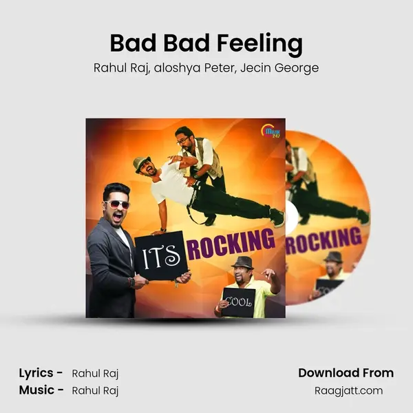 Bad Bad Feeling mp3 song