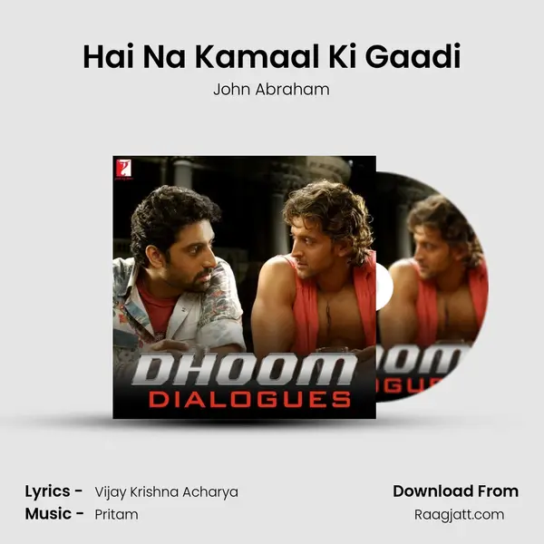 Hai Na Kamaal Ki Gaadi - John Abraham album cover 