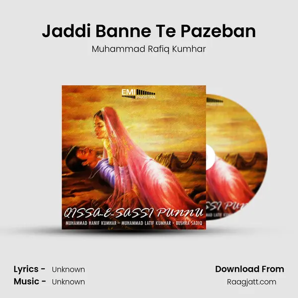 Jaddi Banne Te Pazeban - Muhammad Rafiq Kumhar album cover 