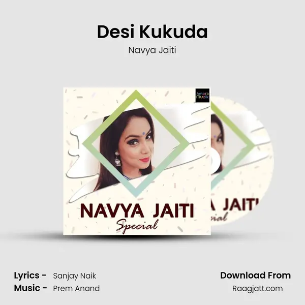 Desi Kukuda - Navya Jaiti album cover 