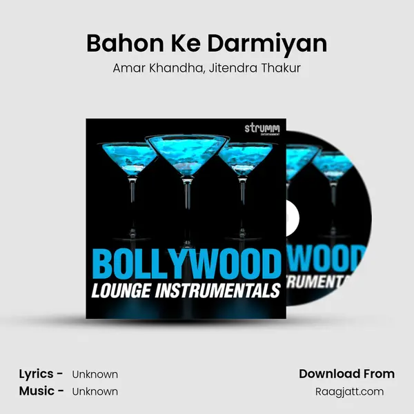 Bahon Ke Darmiyan mp3 song