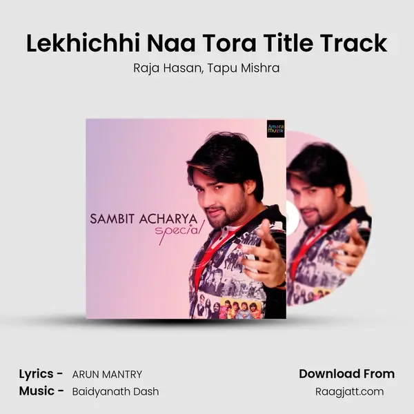 Lekhichhi Naa Tora Title Track mp3 song