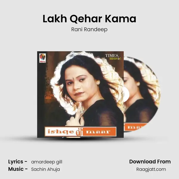 Lakh Qehar Kama - Rani Randeep album cover 