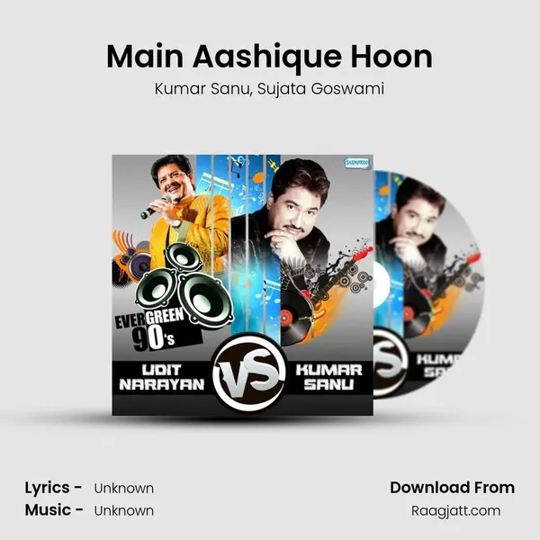 Main Aashique Hoon mp3 song