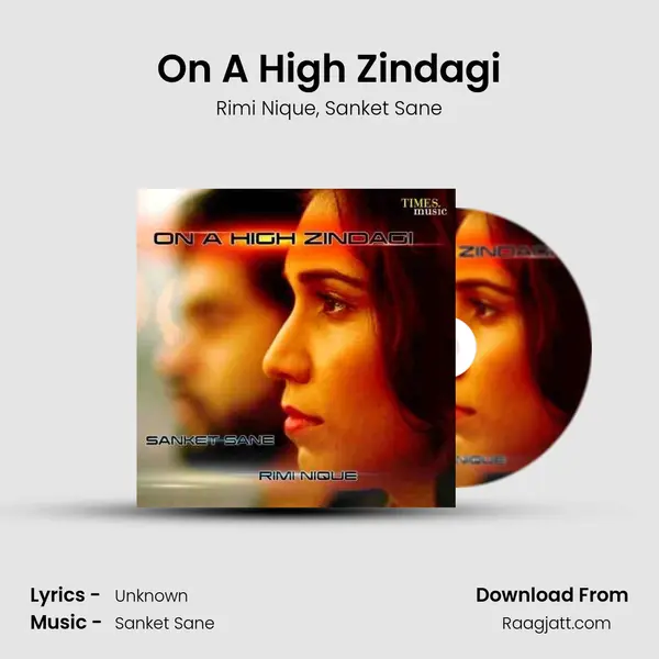 On A High Zindagi mp3 song