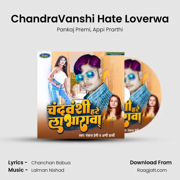 ChandraVanshi Hate Loverwa - Pankaj Premi album cover 