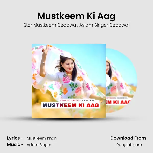 Mustkeem Ki Aag - Star Mustkeem Deadwal album cover 