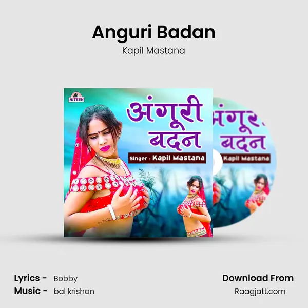 Anguri Badan mp3 song