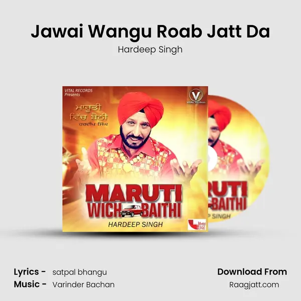 Jawai Wangu Roab Jatt Da - Hardeep Singh album cover 