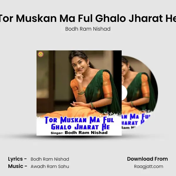 Tor Muskan Ma Ful Ghalo Jharat He - Bodh Ram Nishad album cover 