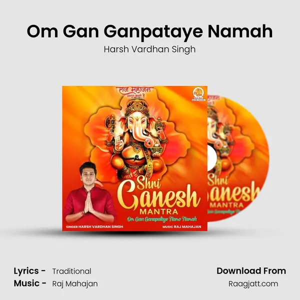 Om Gan Ganpataye Namah - Harsh Vardhan Singh album cover 