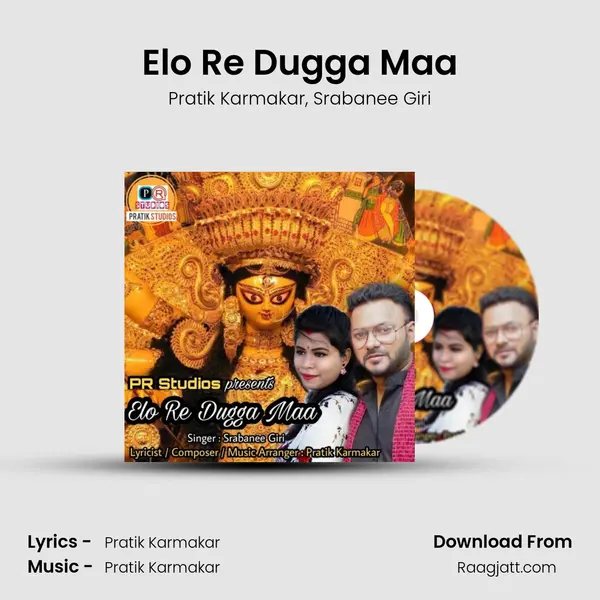 Elo Re Dugga Maa mp3 song