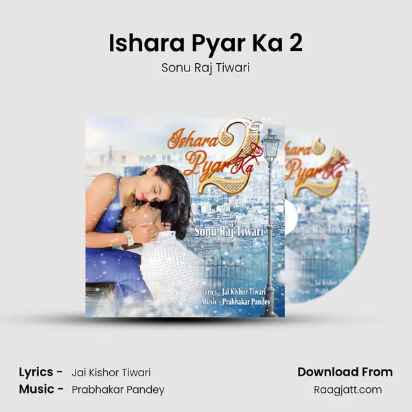 Ishara Pyar Ka 2 mp3 song