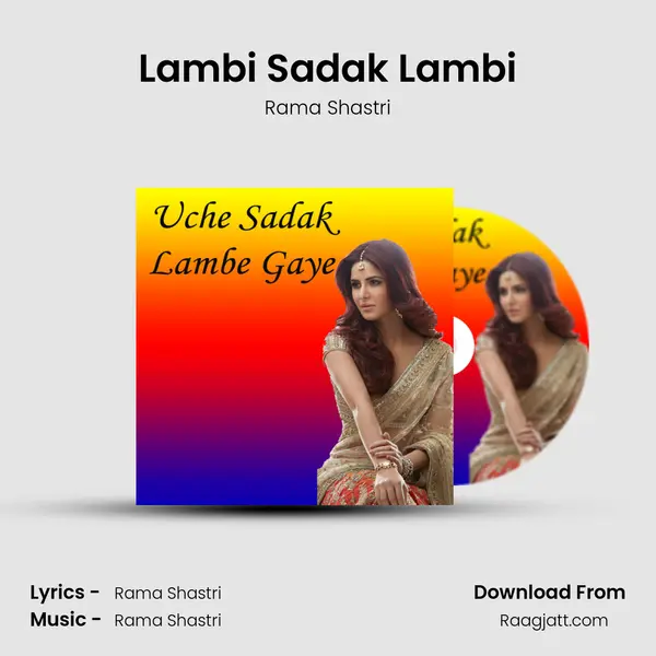 Lambi Sadak Lambi mp3 song