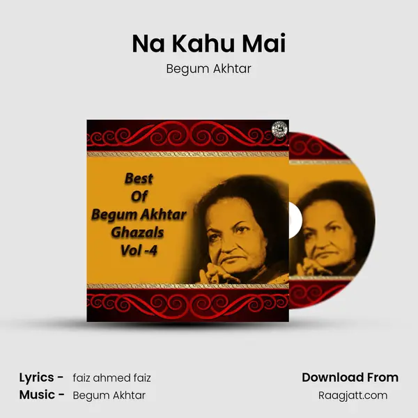 Na Kahu Mai - Begum Akhtar album cover 