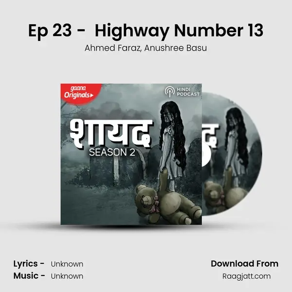 Ep 23 -  Highway Number 13 - Ahmed Faraz album cover 