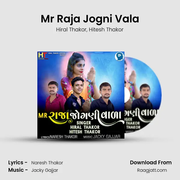 Mr Raja Jogni Vala - Hiral Thakor album cover 