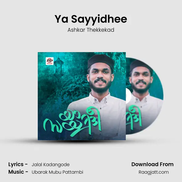 Ya Sayyidhee - Ashkar Thekkekad album cover 