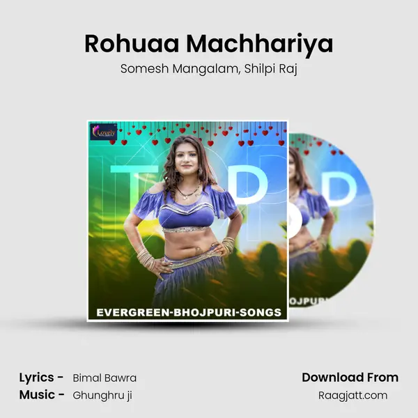 Rohuaa Machhariya - Somesh Mangalam album cover 