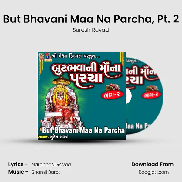 But Bhavani Maa Na Parcha, Pt. 2 mp3 song