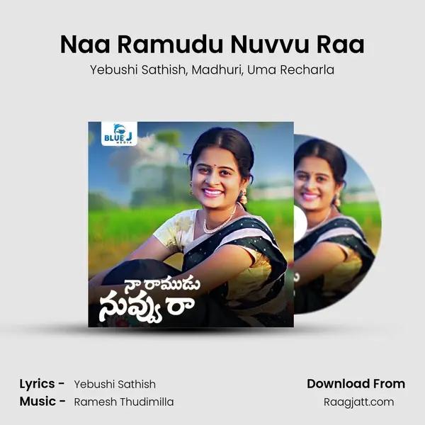 Naa Ramudu Nuvvu Raa - Yebushi Sathish album cover 