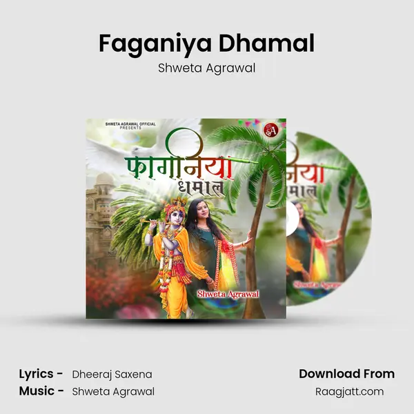 Faganiya Dhamal - Shweta Agrawal album cover 