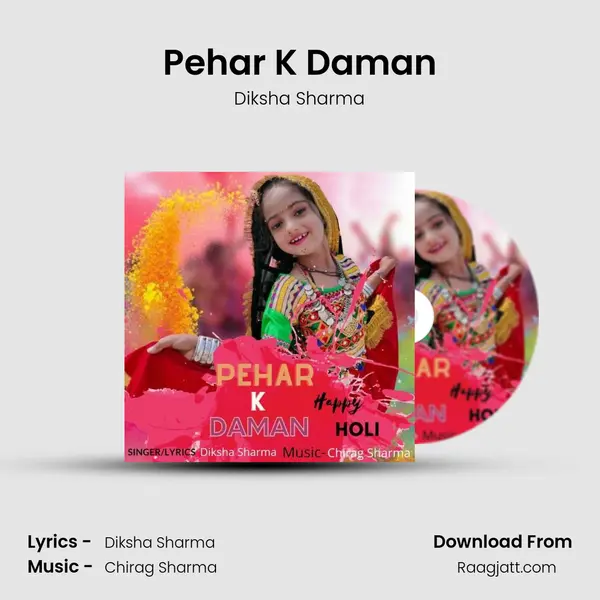 Pehar K Daman(Happy Holi) - Diksha Sharma album cover 