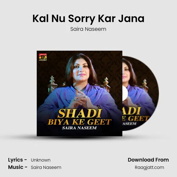 Kal Nu Sorry Kar Jana - Saira Naseem album cover 