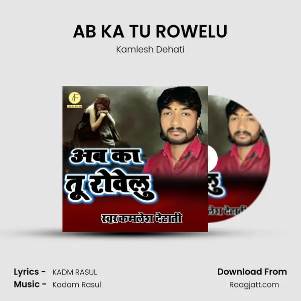 AB KA TU ROWELU mp3 song