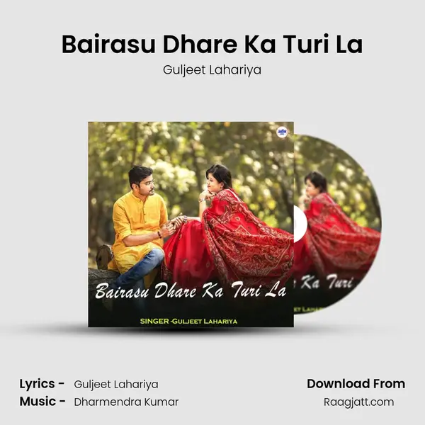 Bairasu Dhare Ka Turi La mp3 song