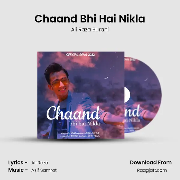 Chaand Bhi Hai Nikla - Ali Raza Surani mp3 song