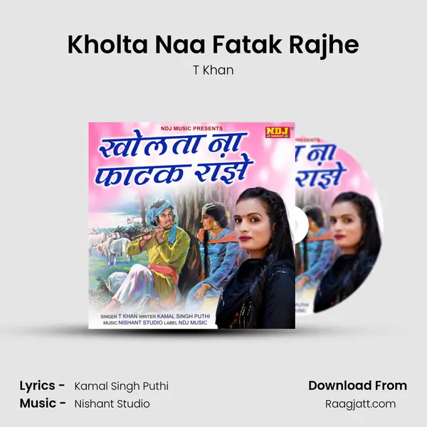 Kholta Naa Fatak Rajhe - T Khan album cover 