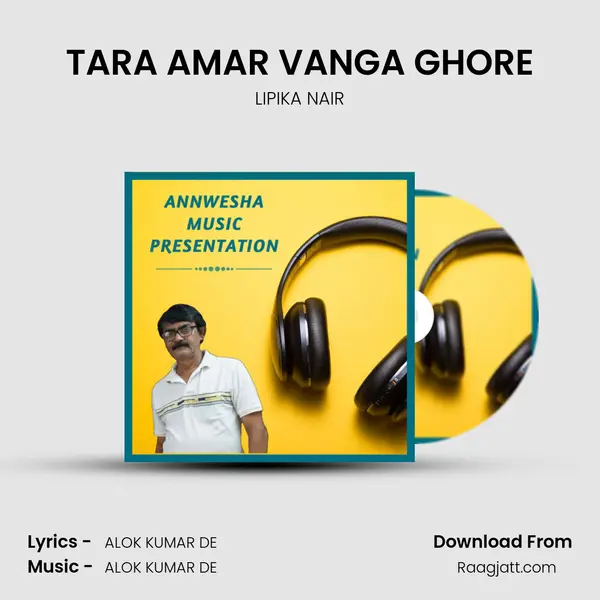 TARA AMAR VANGA GHORE - LIPIKA NAIR album cover 