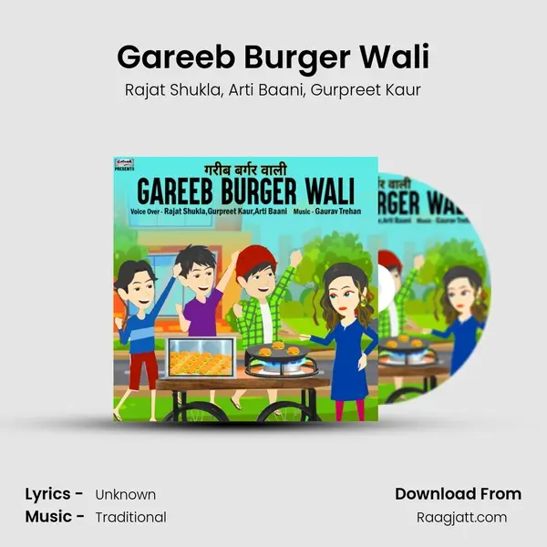 Gareeb Burger Wali mp3 song