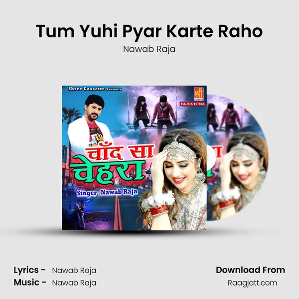 Tum Yuhi Pyar Karte Raho - Nawab Raja album cover 