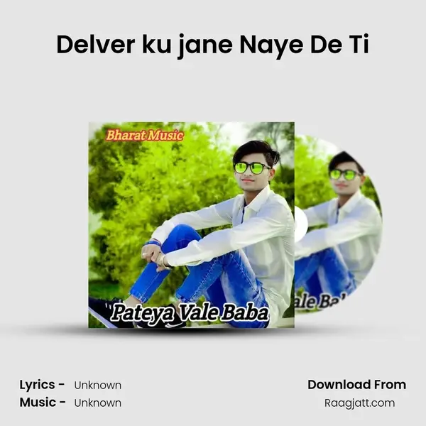 Delver ku jane Naye De Ti -  album cover 