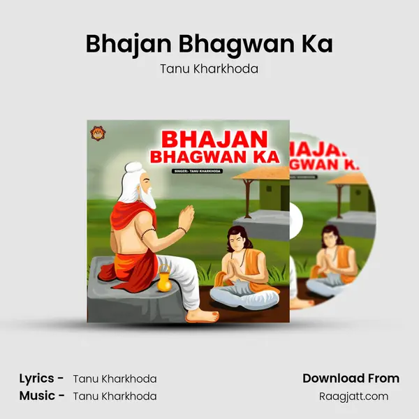 Bhajan Bhagwan Ka - Tanu Kharkhoda album cover 