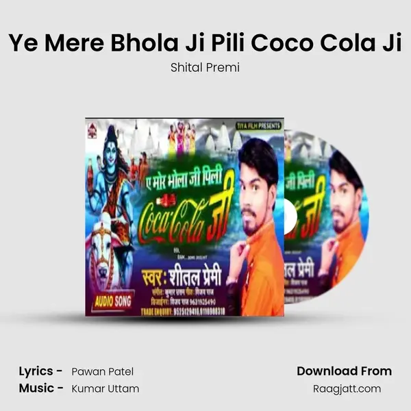 Ye Mere Bhola Ji Pili Coco Cola Ji - Shital Premi album cover 