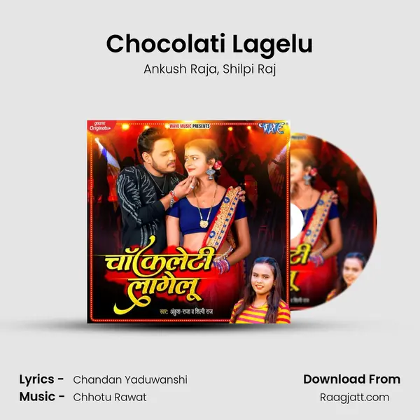 Chocolati Lagelu mp3 song