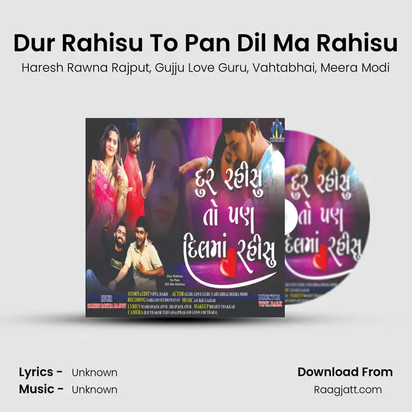 Dur Rahisu To Pan Dil Ma Rahisu mp3 song