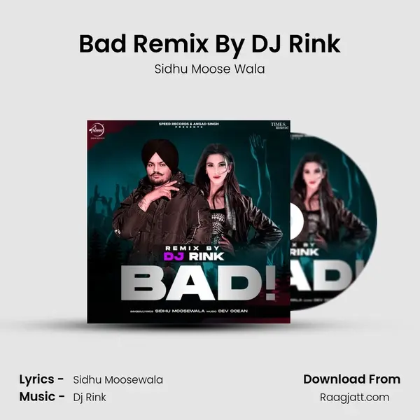 Bad Remix By DJ Rink - Sidhu Moose Wala album cover 