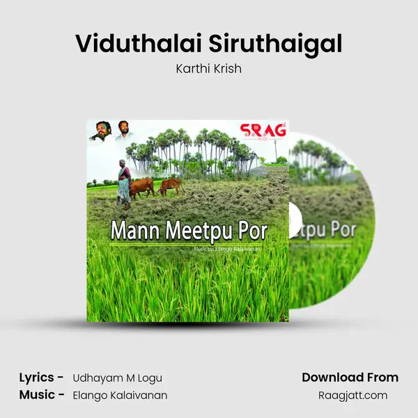 Viduthalai Siruthaigal - Karthi Krish album cover 