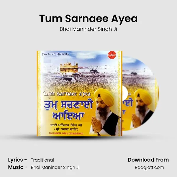 Tum Sarnaee Ayea - Bhai Maninder Singh Ji album cover 