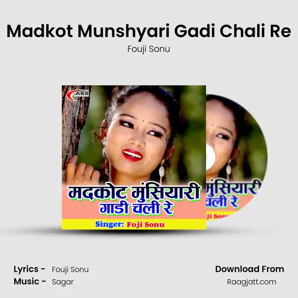 Madkot Munshyari Gadi Chali Re - Fouji Sonu album cover 