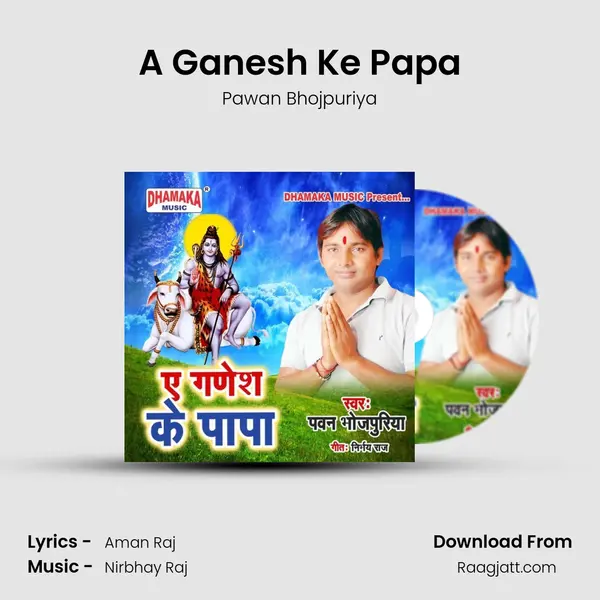 A Ganesh Ke Papa mp3 song