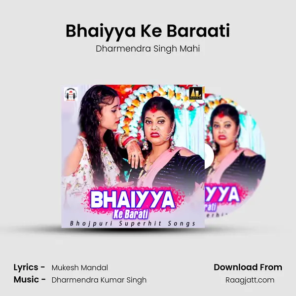 Bhaiyya Ke Baraati mp3 song