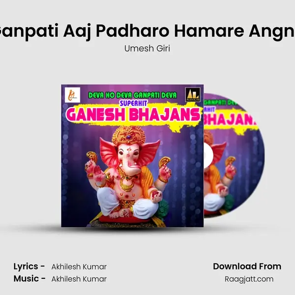 Ganpati Aaj Padharo Hamare Angna mp3 song