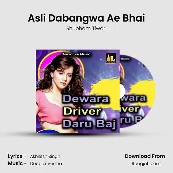 Asli Dabangwa Ae Bhai - Shubham Tiwari album cover 