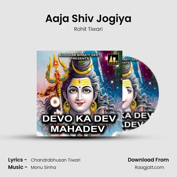 Aaja Shiv Jogiya - Rohit Tiwari album cover 